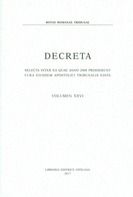 DECRETA SELECTA INTER EA QUAE ANNO 2008 PRODIERUNT CURA EIUSDEM APOSTOLICI TRIBUNALIS EDITA VOLUMEN XXVI