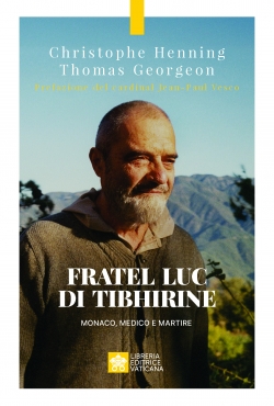 FRATEL LUC DI TIBHIRINE monaco, medico e martire