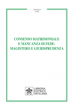 CONSENSO MATRIMONIALE E MANCANZA DI FEDE: MAGISTERO E GIURISPRUDENZA