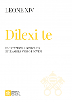 DILEXI TE Esortazione apostolica sull’amore verso i poveri