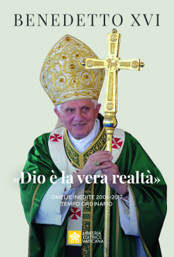 DIO È LA VERA REALTÀ Omelie inedite 2005-2007 Tempo Ordinario