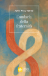 L'AUDACIA DELLA FRATERNITÀ