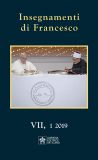 INSEGNAMENTI DI FRANCESCO VOL. VII,1 2019