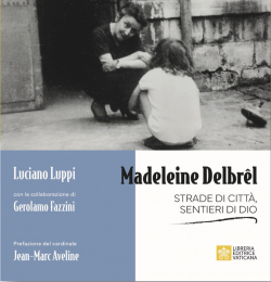 MADELEINE DELBRÊL Strade di città, sentieri di Dio