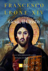 GESÙ, IL CRISTO. Una catechesi di due Papi