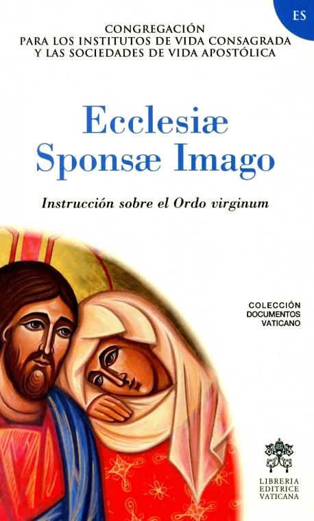 ECCLESIAE SPONSAE IMAGO. STRUZIONE SULL'ORLO VIRGINUM