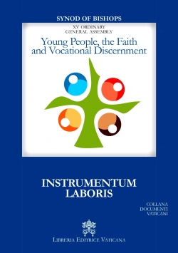 YOUNG PEOPLE, THE FAITH AND VOCATIONAL DISCERNMENT INSTRUMENTUM LABORIS