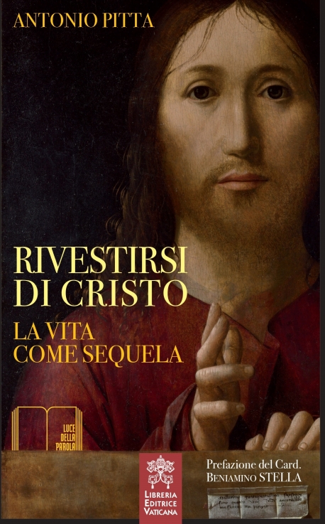 RIVESTIRSI DI CRISTO. LA VITA COME SEQUELA