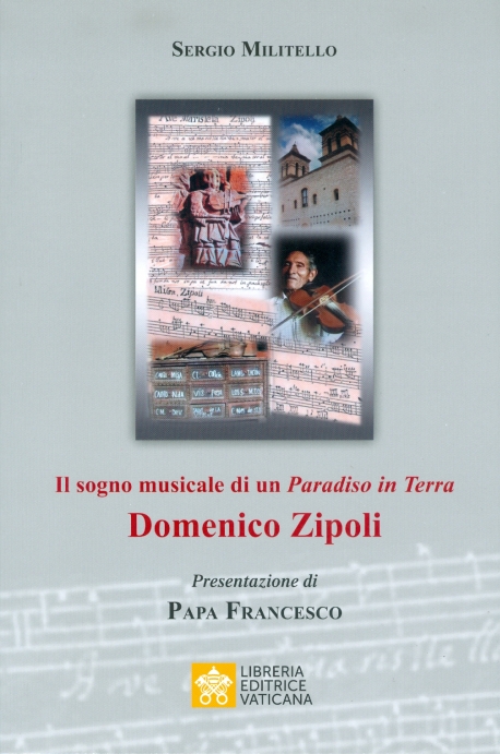 , Il sogno musicale del paradiso in terra – Domenico Zipoli (1688-1726)