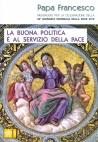 MESSAGGIO PER LA CELEBRAZIONE DELLA GIORNATA MONDIALE DELLA PACE 2019