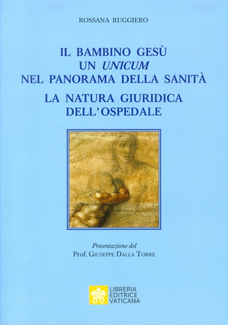 IL BAMBINO GESU' UN UNICUM NEL PANORAMA DELLA SANITA'