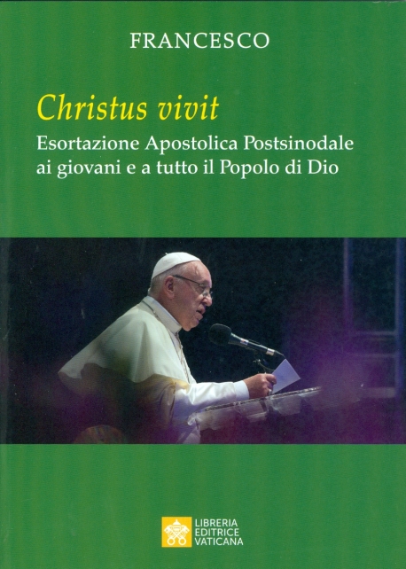 CHRISTUS VIVIT. Esortazione Apostolica Post-sinodale ai giovani e a tutto il popolo di Dio