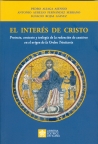 EL INTERÉS DE CRISTO. PRETEXTO, CONTEXTO Y TEOLOGÍA DE LA REDENCIÓN DE CAUTIVOS EN EL ORIGEN DE LA ORDEN TRINITARIA