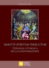 IMMITTE SPIRITUM PARACLITUM. TEOLOGIA LITURGICA DELLA CONFERMAZIONE