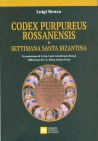 CODEX PURPUREUS ROSSANENSIS E SETTIMANA SANTA BIZANTINA
