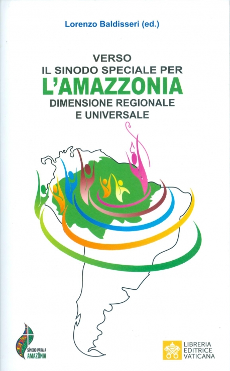 VERSO IL SINODO SPECIALE PER L'AMAZZONIA - DIMENSIONE REGIONALE UNIVERSALE