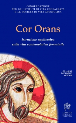 COR ORANS Istruzione applicativa sulla vita contemplativa femminile