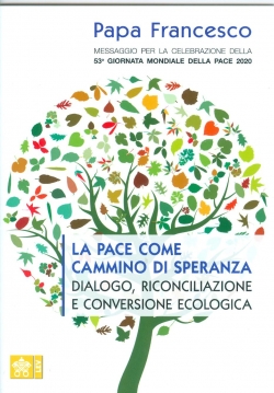 LA PACE COME CAMMINO DI SPERANZA Dialogo, riconciliazione e conversione teologica