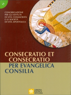 CONSECRATIO ET CONSECRATIO PER EVANGELICA CONSILIA
