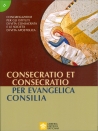 CONSECRATIO ET CONSECRATIO PER EVANGELICA CONSILIA