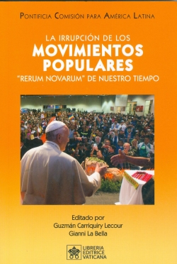 LA IRRUPCIÒN DE LOS MOVIMENTOS POPULARES “RERUM NOVARUM” DE NUESTRO TIEMPO