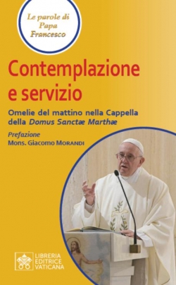 CONTEMPLAZIONE E SERVIZIO Omelie del mattino vol. 12