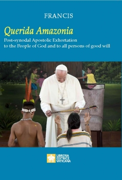 QUERIDA AMAZONIA Post-Synodal Apostolic Exhotation