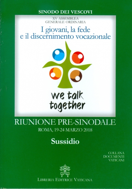 I GIOVANI, LA FEDE E IL DISCERNIMENTO VOCAZIONALE. RIUNIONE PRE-SINODALE. SUSSIDIO