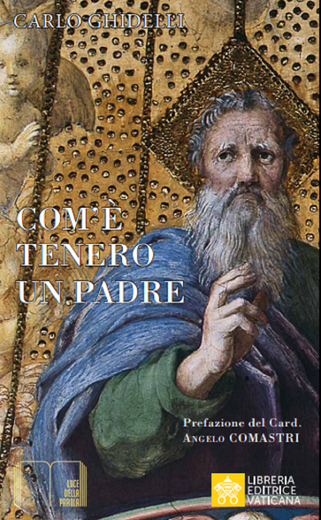 COME È TENERO UN PADRE VERSO I FIGLI L’icona della tenerezza nella Bibbia