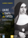 UNIRE LA SOAVITA' ALLA FORTEZZA