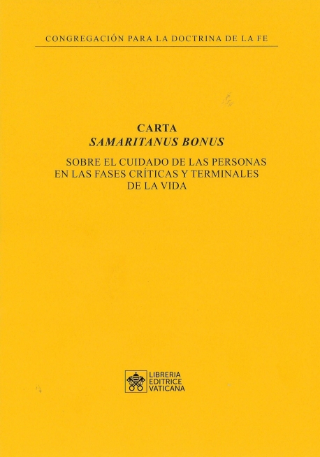 SAMARITANUS BONUS Carta sobre el cuidado de las personas en las fases criticas y terminales de la vida