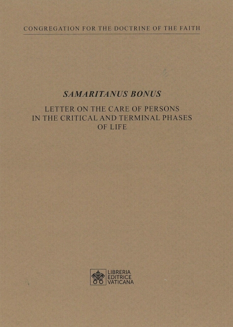SAMARITANUS BONUS Letter on the care of persons in the critical and terminal phases of life