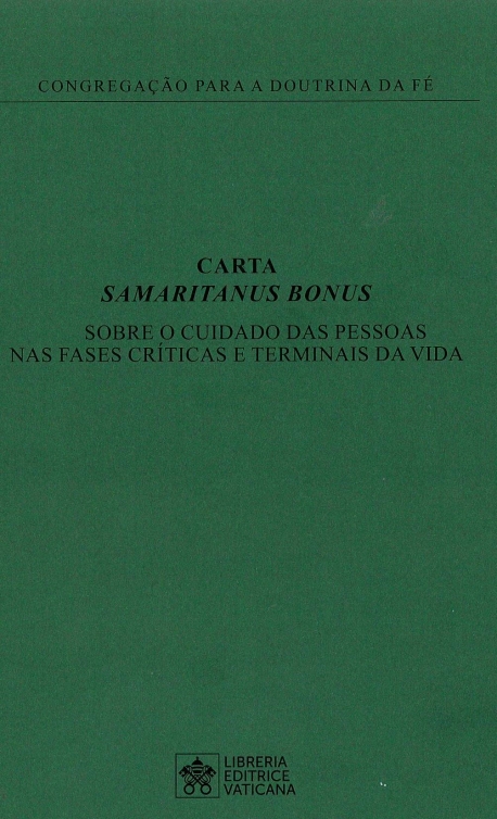 SAMARITANUS BONUS Carta sobre o ciudado das pessoas nas fases criticas e terminais da vida