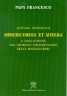 MISERICORDIA ET MISERA. Lettera apostolica a conclusione del Giubileo straordinario della misericordia