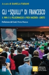 GLI “SQUILLI” DI FRANCESCO Il Papa e il Pellegrinaggio a piedi Macerata-Loreto
