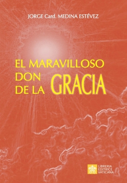 EL MARAVILLOSO DON DE LA GRACIA