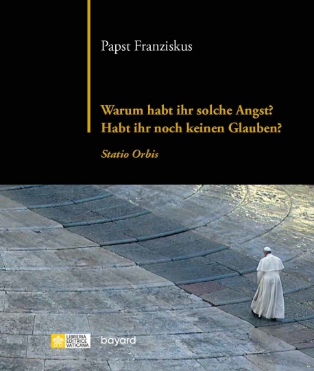 Warum habt ihr solche Angst ? Habt ihr noch keinen Glauben ? : Statio Orbis