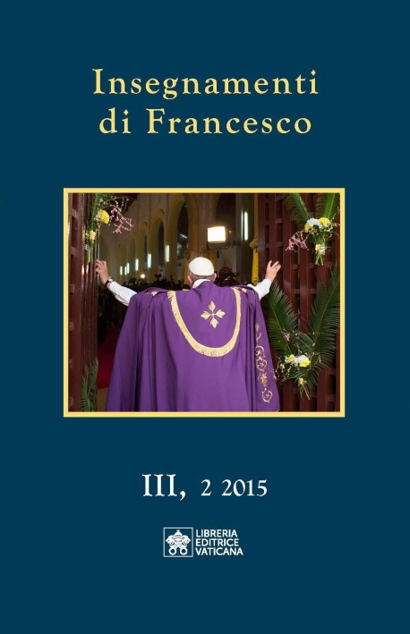 INSEGNAMENTI DI FRANCESCO. III,2 (2015)