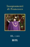 INSEGNAMENTI DI FRANCESCO. III,2 (2015)