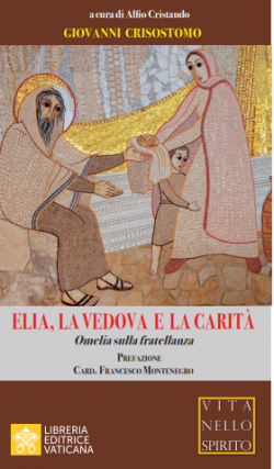 ELIA, LA VEDOVA E LA CARITÀ Omelia sulla Fraternità