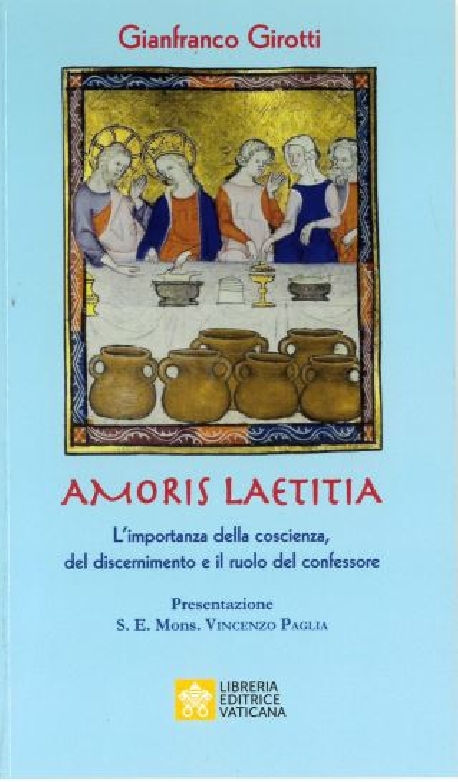 AMORIS LAETITIA L’importanza della coscienza, del discernimento e il ruolo del confessore