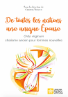 DE TOUTES LES NATIONS UNE UNIQUE ÉPOUSE Ordo virginum charisme ancien pour femmes nouvelles