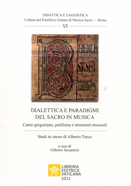 Dialettica e paradigmi del sacro in musica: Canto gregoriano, polifonia e strumenti musicali