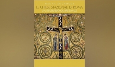 "Le Chiese stazionali di Roma", a Lenten itinerary